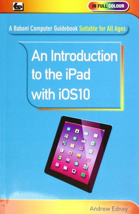 An Introduction to the iPad with iOS10 - Books