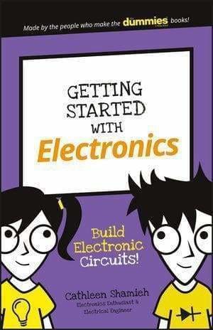 Getting Started With Electronics: Build Electronic Circuits! - Books